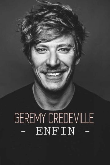 Gérémy Crédeville : Enfin