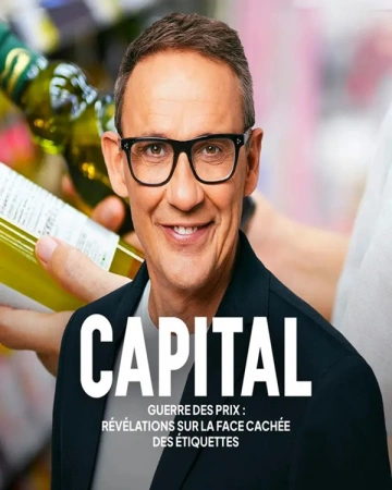 CAPITAL.S37E31.GUERRE.DES.PRIX.REVELATION.SUR.LA.FACE.CACHEE.DES.ETIQUETTES