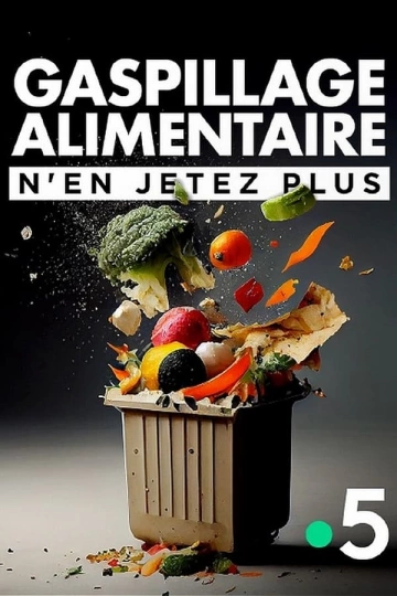 Gaspillage alimentaire, n'en jetez plus !