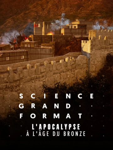 Science grand format- L'apocalypse à l'âge du bronze