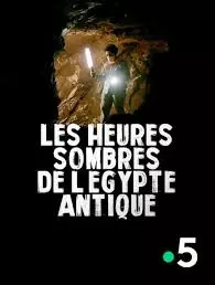 Les heures sombres de l'Egypte antique