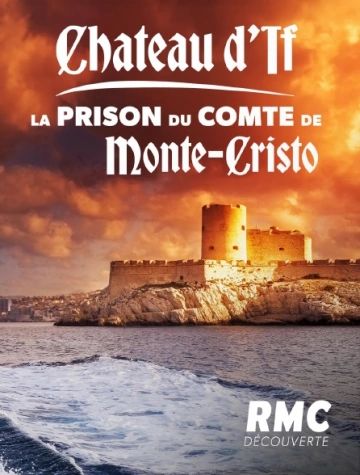 Chateaux d'If la prison du comte de Monte-Cristo