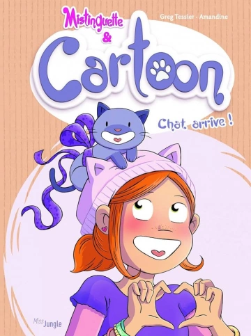 Mistinguette & Cartoon - Tomes 1 à 5 [BD]