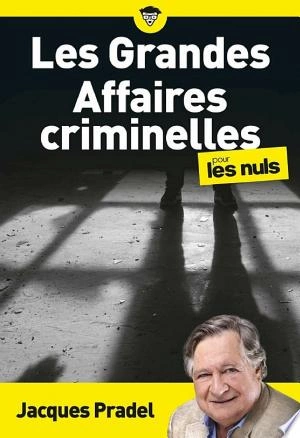 Les Grandes Affaires criminelles pour les  Nuls [Livres]