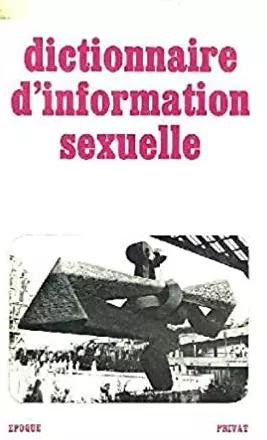 Dictionnaire d’Information Sexuelle – Paul Bertrand [Adultes]