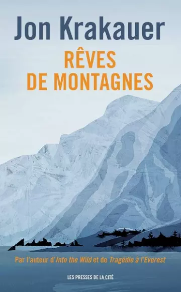 Rêves de montagnes [Nouvelle édition 2021]  Jon Krakauer  [Livres]