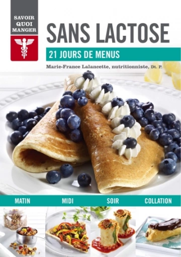 Sans lactose 21 jours de menus [Livres]