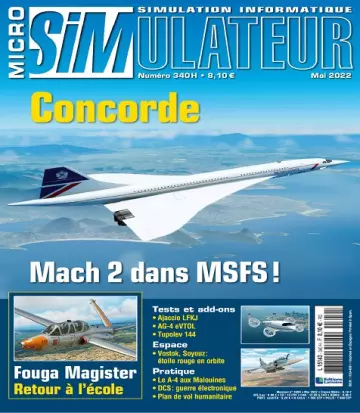 Micro Simulateur N°340 – Mai 2022 [Magazines]