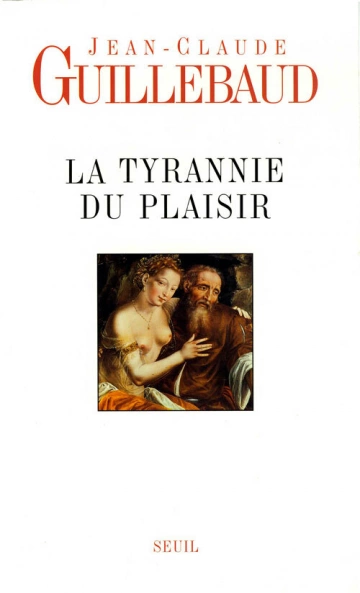 La tyrannie du Plaisir [Livres]