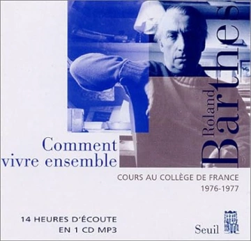 Comment vivre ensemble Roland Barthes [AudioBooks]