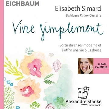 VIVRE SIMPLEMENT - ÉLISABETH SIMARD  [AudioBooks]