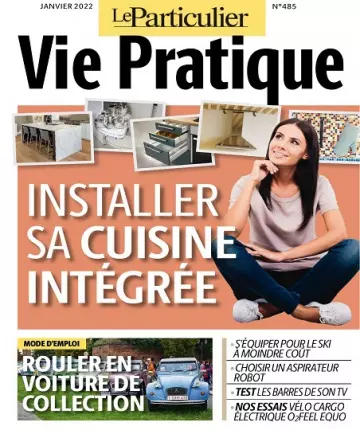 Le Particulier Vie Pratique N°485 – Janvier 2022 [Magazines]