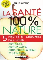 La Santé 100 % Nature [Livres]