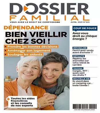 Dossier Familial N°555 – Avril 2021 [Magazines]