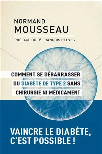 Comment se débarrasser du diabète de type 2 sans chirurgie ni médicaments [Livres]