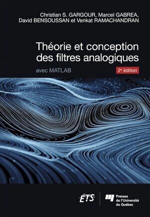 Théorie et conception des filtres analogiques, 2 e édition [Livres]