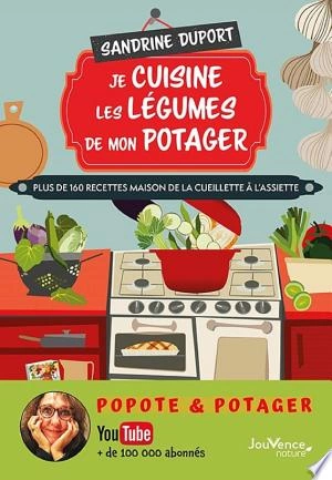 Je cuisine les légumes de mon potager [Livres]