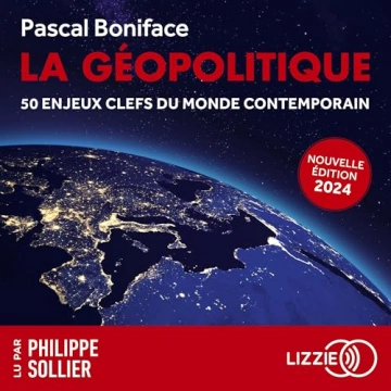 La géopolitique Pascal Boniface [AudioBooks]