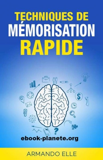 ARMANDO ELLE : TECHNIQUE DE MÉMORISATION RAPIDE [Livres]