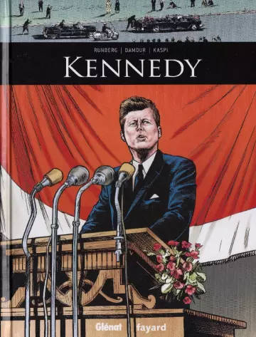 Ils ont fait lhistoire T18 Kennedy [BD]