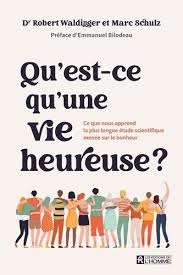 Qu’est-ce qu’une vie heureuse ? [Livres]