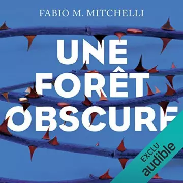 Fabio M. Mitchelli - Une forêt obscure (Louise Beaulieu 1)  [AudioBooks]