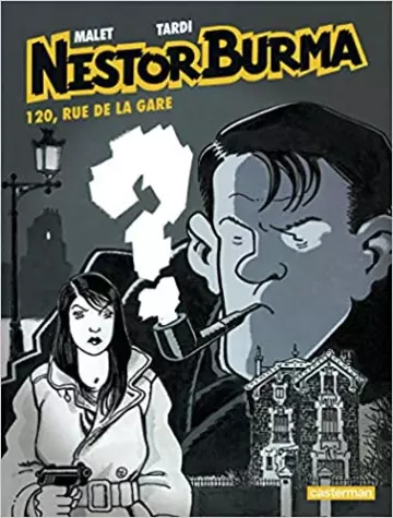 NESTOR BURMA - T01 - 120 RUE DE LA GARE  [BD]