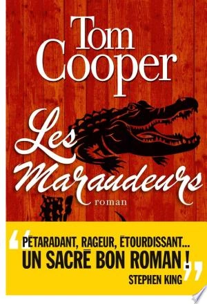 LES MARAUDEURS - TOM COOPER [Livres]