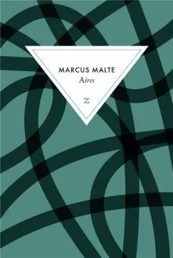 Marcus Malte - Aires [Livres]