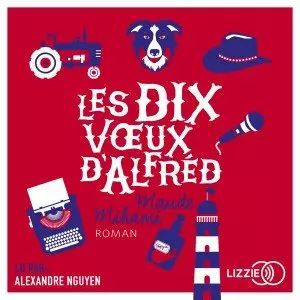 Les dix vœux d'Alfréd - Maude Mihami [AudioBooks]