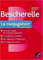 Bescherelle La conjugaison pour tous [Livres]