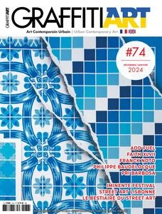 Graffiti Art N.74 - Décembre 2023 - Janvier 2024 [Magazines]