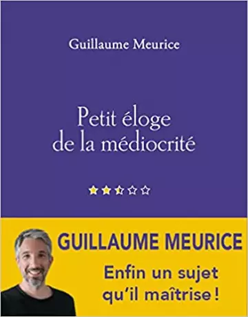 Petit éloge de la médiocrité  [Magazines]