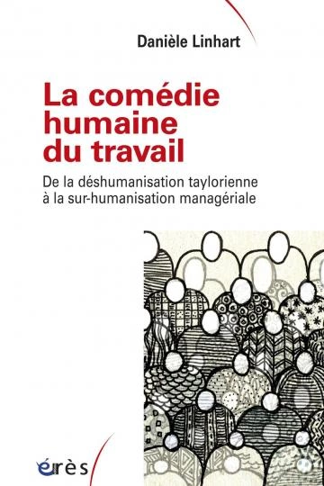 LA COMÉDIE HUMAINE DU TRAVAIL DANIÈLE LINHART. [Livres]