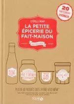 La petite épicerie du fait-maison [Livres]