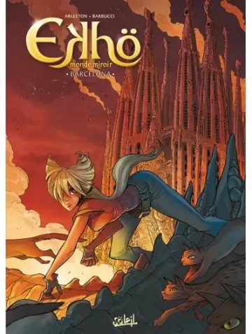 Ekhö Monde Miroir - Barcelona - Tome 4 [BD]