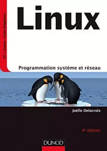 LINUX – PROGRAMMATION SYSTÈME ET RÉSEAU [Livres]