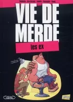 Vie de merde T9 : Les ex [BD]