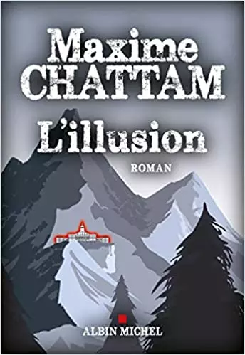 L' Illusion Maxime Chattam  [Livres]