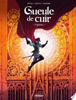 Gueule de cuir - Tome 1  L'épéiste [BD]