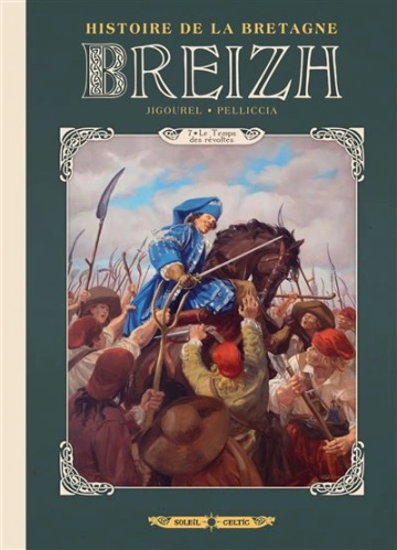 BREIZH - HISTOIRE DE LA BRETAGNE (JIGOUREL, PELLICCIA) T07 [BD]