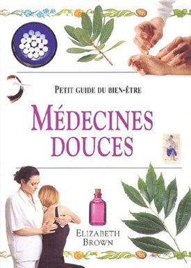 MEDECINES DOUCES - ELIZABETH BROWN [Livres]