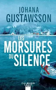 Johana Gustawsson, "Les morsures du silence"  [Livres]