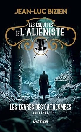 Les enquêtes de l'aliéniste.T3.  Jean-Luc.Bizien  [Livres]