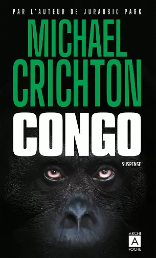 Congo - Michael Crichton [Livres]