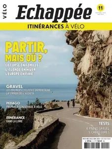 Échappée Vélo N.15 - Novembre-Décembre 2024 - Janvier 2025 [Magazines]