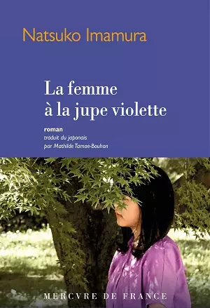 La femme à la jupe violette  Natsuko Imamura [Livres]