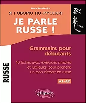 Je parle russe ! Niveau 1 – Maria Zeltchenko [Livres]