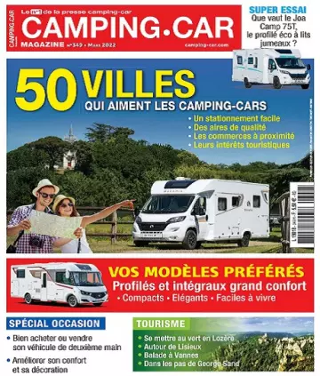 Camping-Car Magazine N°349 – Mars 2022 [Magazines]