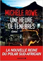 Une heure de tenèbres - Michèle Rowe  [Livres]